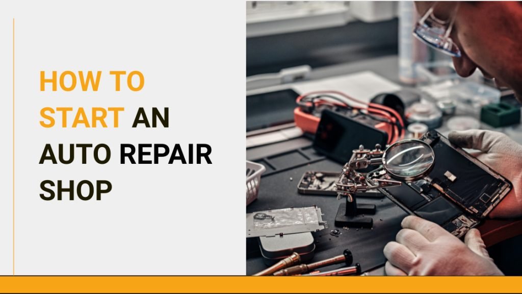 How To Start an Automotive Repair Shop? A Step-by-Step Guide