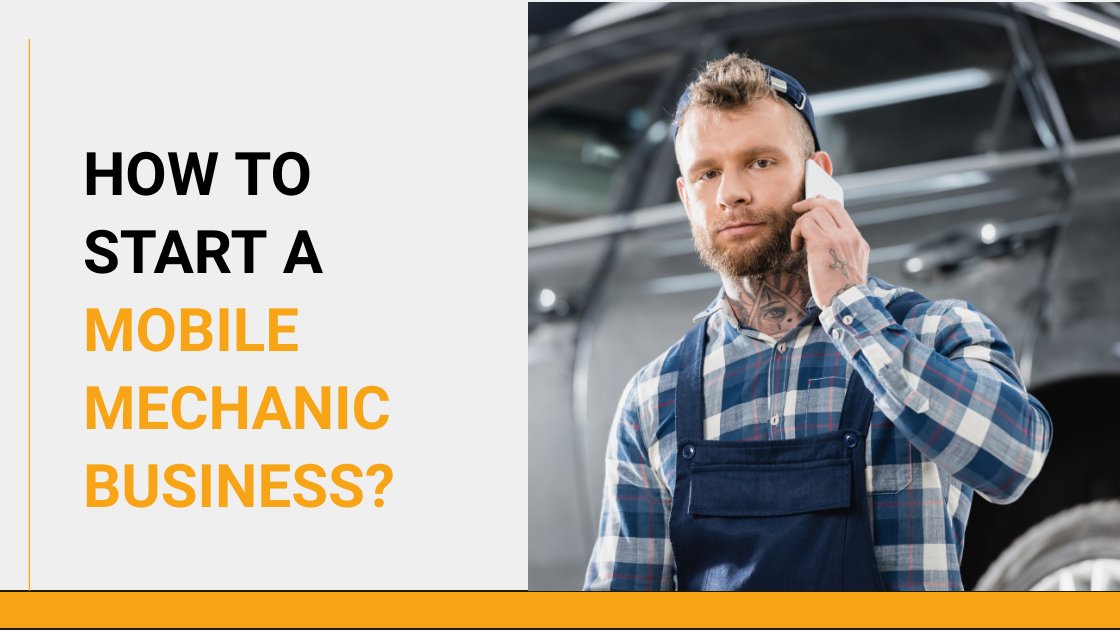 How to Start a Mobile Mechanic Business?